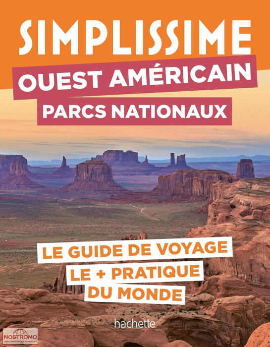OUESOUEST AMÉRICAIN - PARCS NATIONAUX | Simplissime travel guide