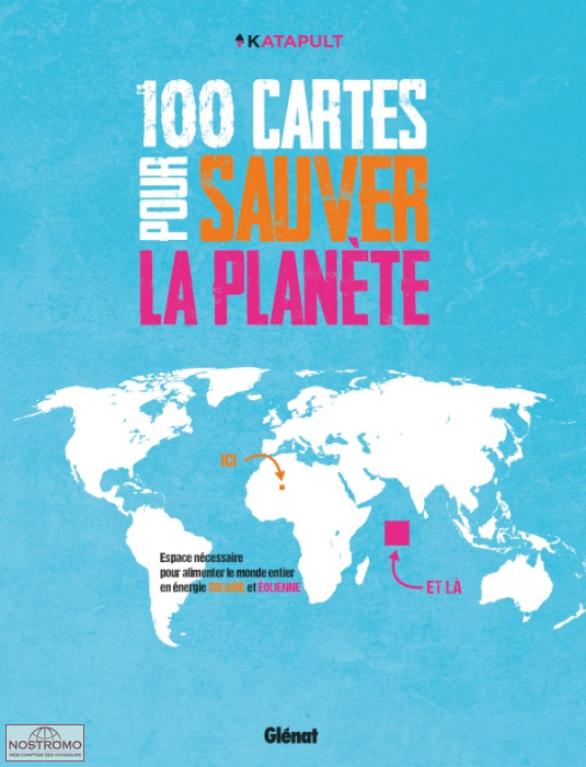 100 CARTES POUR SAUVER LA PLANÈTE