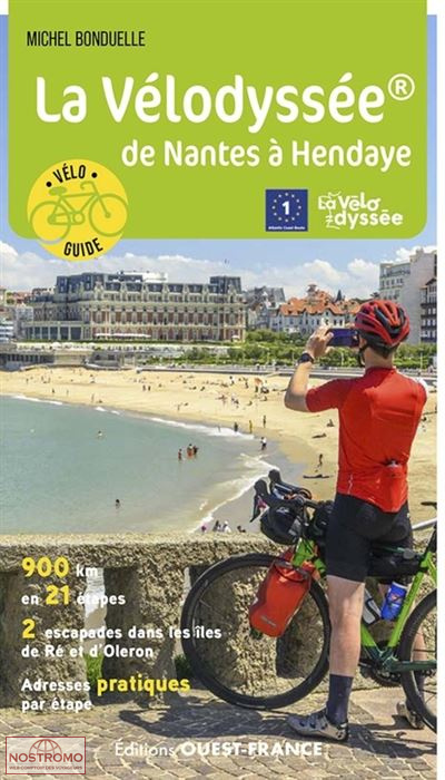 LA VÉLODYSSÉE DE NANTES À HENDAYE | guide de cyclotourisme Ouest-France