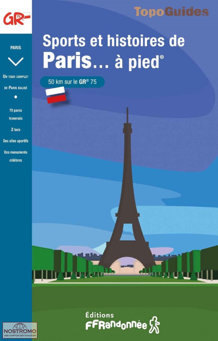 SPORTS ET HISTOIRES DE PARIS À PIED | guide de randonnée FFRP
