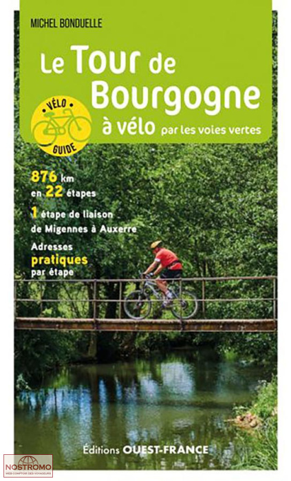 LE TOUR DE BOURGOGNE À VÉLO | guide de cyclotourisme Ouest-France