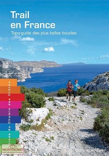 TRAIL EN FRANCE | guide de trail Chemin des Crêtes