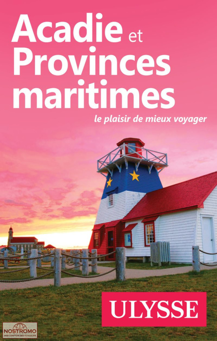 ACADIE ET PROVINCES MARITIMES | Ulysse travel guide