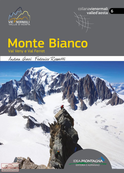 MONTE BIANCO - VAL VENY E VAL FERRET | Idea Montagna mountaineering guide