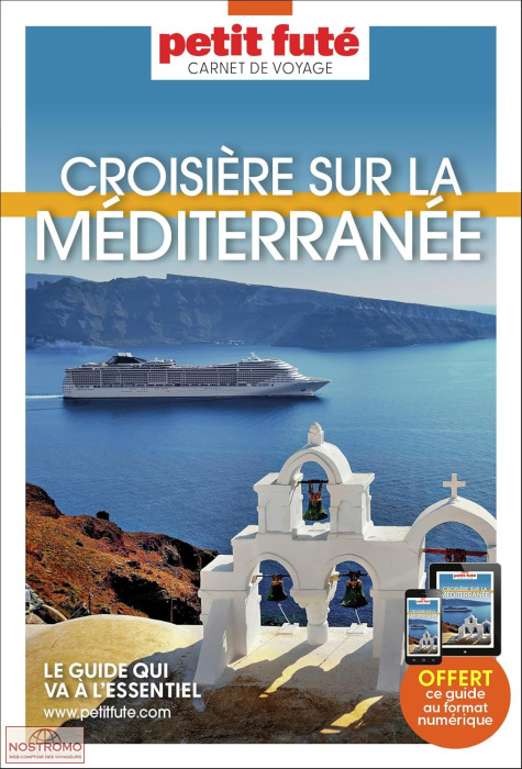 CROISIÈRE SUR LA MÉDITERRANÉE l | guide touristique le Petit Futé