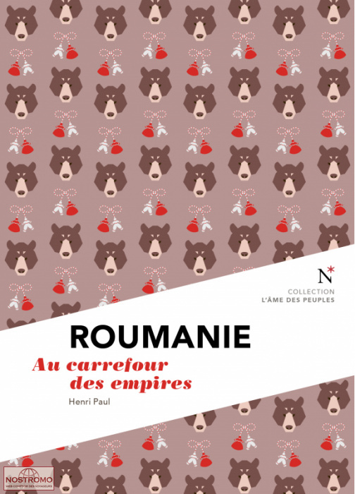 ROUMANIE - AU CARREFOUR DES EMPIRES