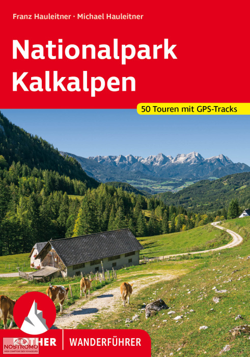 NATIONALPARK KALKALPEN | guide de randonnée Rother