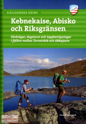 KEBNEKAISE, ABISKO OCH RIKSGRÄNSEN | guide de randonnée Calazo