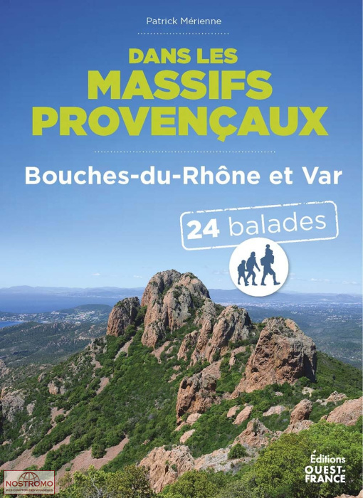 DANS LES MASSIFS PROVENÇAUX | Ouest-France hiking guide
