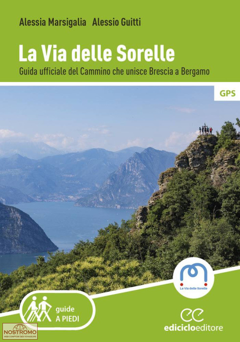LA VIA DELLE SORELLE | guide de randonnée Ediciclo