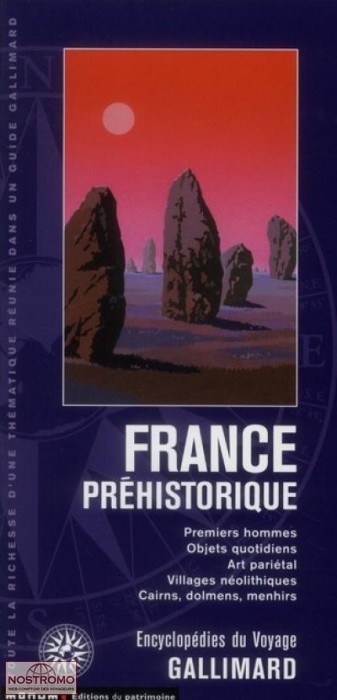 LA FRANCE PRÉHISTORIQUE | Gallimard cultural guide
