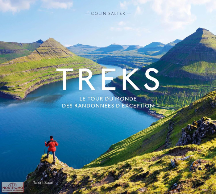 TREKS - LE TOUR DU MONDE DES RANDONNÉES D'EXCEPTION
