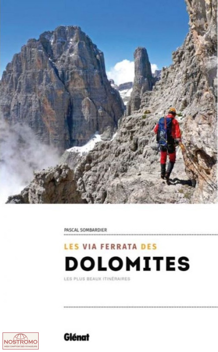 LES VIAS FERRATAS DES DOLOMITES | Glénat climbing guide