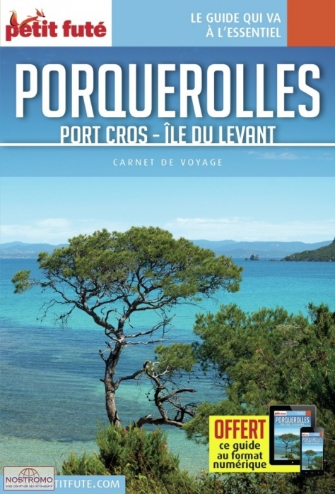 PORQUEROLLES - PORT CROS - ÎLE DU LEVANT | le Petit Futé travel guide