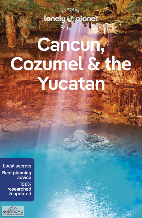 CANCUN, COZUMEL & LE YUCATAN | guide touristique Lonely Planet