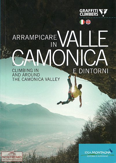 ARRAMPICARE IN VALLE CAMONICA E DINTORNI | Idea Montagna climbing guide