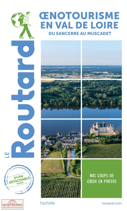 OENOTOURISME EN VAL DE LOIRE | Routard travel guide