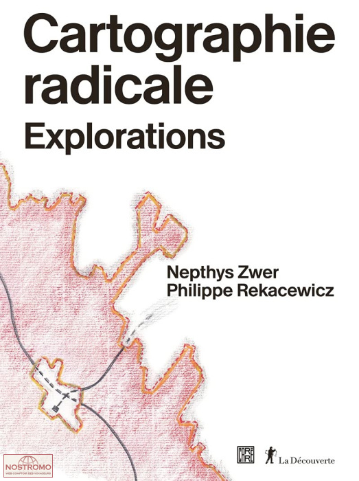 CARTOGRAPHIE RADICALE - EXPLORATIONS