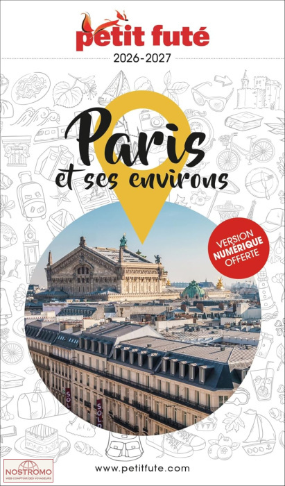 PARIS ET SES ENVIRONS | guide touristique le Petit Futé