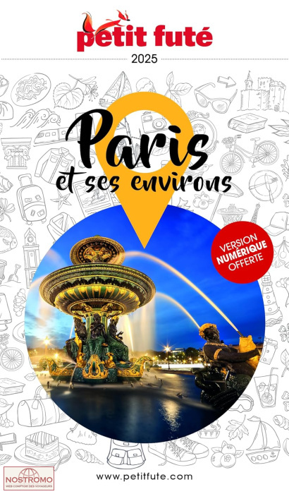 PARIS ET SES ENVIRONS | le Petit Futé travel guide