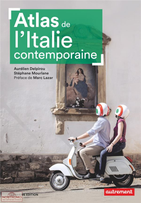 ATLAS DE L'ITALIE CONTEMPORAINE