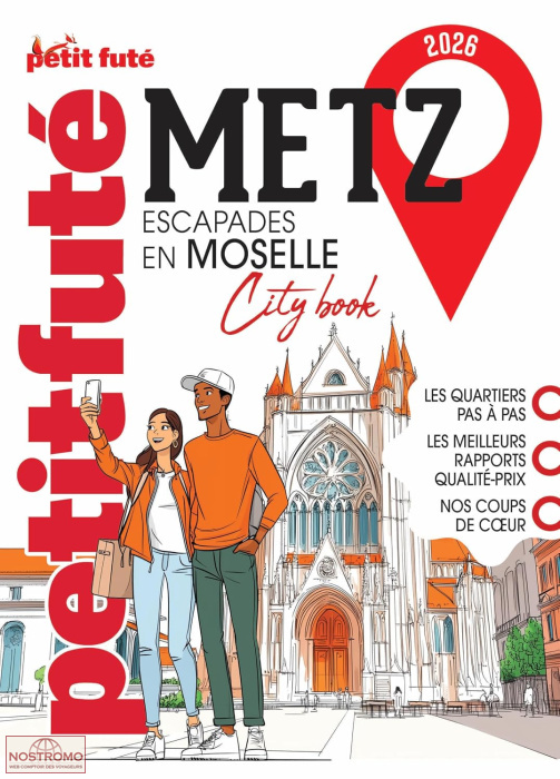 METZ - ESCAPADES EN MOSELLE | guide touristique le Petit Futé