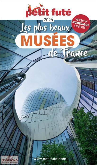 LES PLUS BEAUX MUSÉES DE FRANCE | guide touristique le Petit Futé