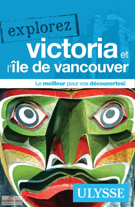 VICTORIA ET L'ÎLE DE VANCOUVER | Ulysse travel guide