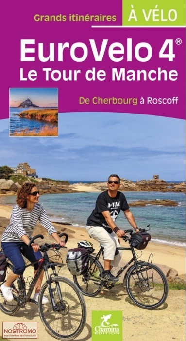 EUROVÉLO 4 - LE TOUR DE MANCHE | Chamina cycling guide