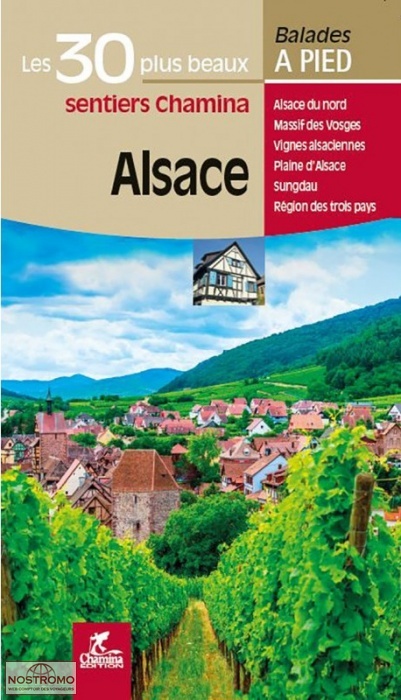 ALSACE - LES 30 PLUS BEAUX SENTIERS | guide de randonnée Chamina