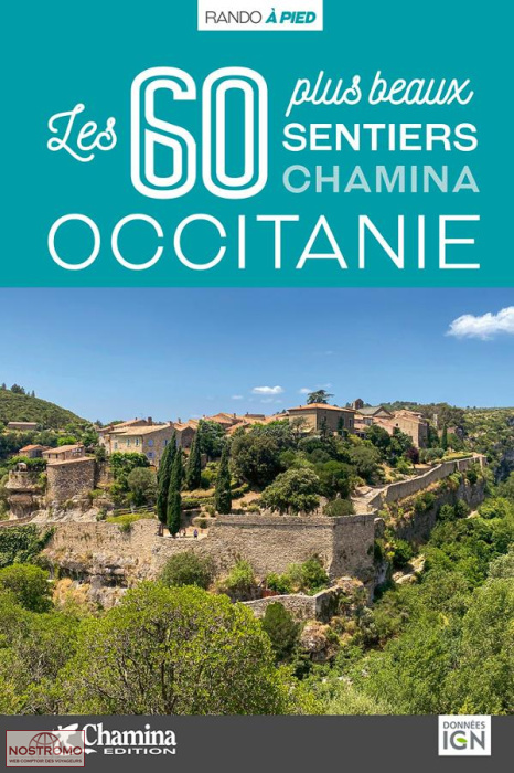 OCCITANIE - LES 60 PLUS BEAUX SENTIERS | guide de randonnée Chamina