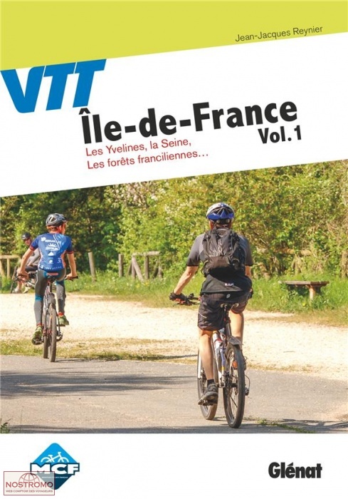 VTT EN ÎLE-DE-FRANCE - VOL.1 | Glénat biking guide