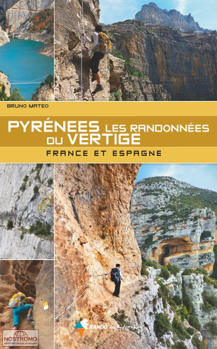 PYRÉNÉES, LES RANDONNÉES DU VERTIGE | guide de randonnée Rando