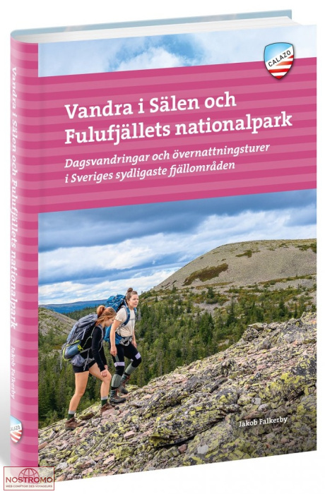 VANDRA I SÄLEN OCH FULUFJÄLLETS NATIONALPARK | guide de randonnée Calazo