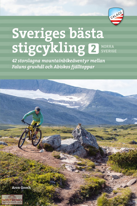 SVERIGES BÄSTA STIGCYKLING – 2 NORRA SVERIGE | guide de VTT Calazo