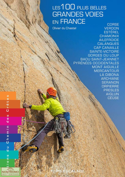 LES 100 PLUS BELLES GRANDES VOIES EN FRANCE | Chemin des Crêtes climbing guide