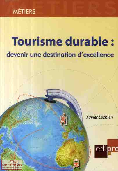 TOURISME DURABLE : DEVENIR UNE DESTINATION D'EXCELLENCE