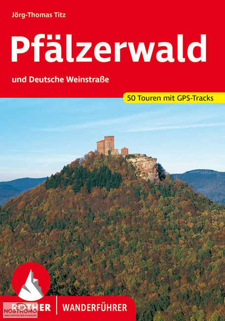 PFÄLZERWALD UND DEUTSCHE WEINSTRASSE | guide de randonnée Rother