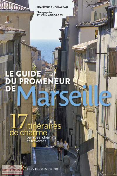 MARSEILLE | Les Beaux Jours travel guide