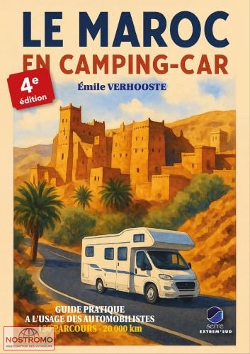 LE MAROC EN CAMPING-CAR | Extrem'Sud travel guide
