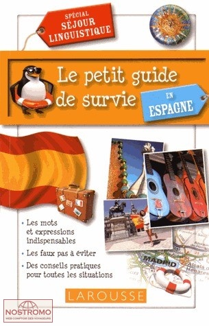 LE PETIT GUIDE DE SURVIE EN ESPAGNE