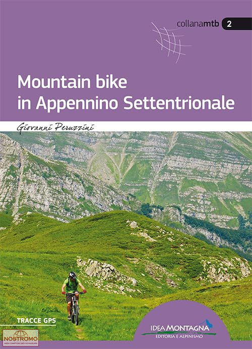 MOUNTAIN BIKE IN APPENNINO SETTENTRIONALE | guide de VTT Idea Montagna