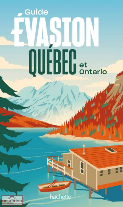 QUÉBEC ET ONTARIO | guide touristique Évasion